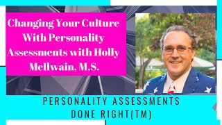 Leveraging the Strengths Finder Assessment -- Personality Assessments Done Right(TM)