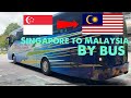 Singapore to Malaysia by Bus (Border crossing)