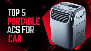 Top 5 Best Portable ACs for Cars of {2026} 🚗❄️ Stay Cool Anywhere!