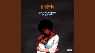 OH MAMA