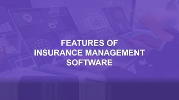 Features of Insurance Management Software