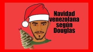 Navidades venezolanas según Douglas