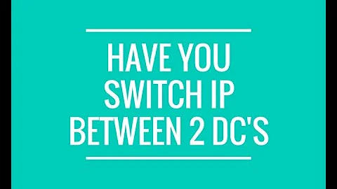 How to  Switch IP Address between 2 Domain Controllers