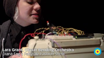Circuit Bending Orchestra: Lara Grant at Diana Eng