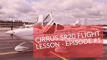 Cirrus SR20 Flight Lessons - Ep. 1 Turn, Climb, and Descend