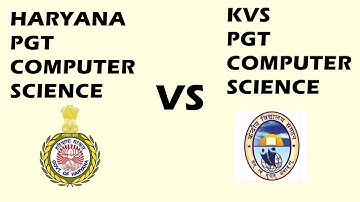HSSC PGT COMPUTER SCIENCE VS KVS PGT COMPUTER SCIENCE