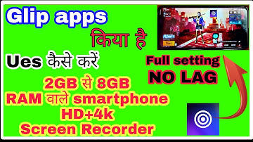 Glip Screen Recorder kaise Use kare || glip screen recorder setting || best recorder for android ||