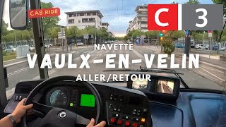 [CAB RIDE] Ligne C3 du réseau TCL partie Vaulx aller/retour en Cristalis ETB 18