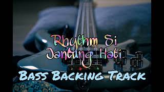 Rhythm Si Jantung Hati Bass Backing Track ukays Without Bass For Bassist 