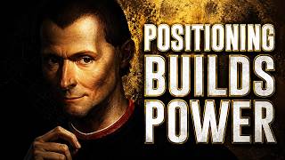 Positioning Is How Unsupported Men Become Undeniable – Machiavelli