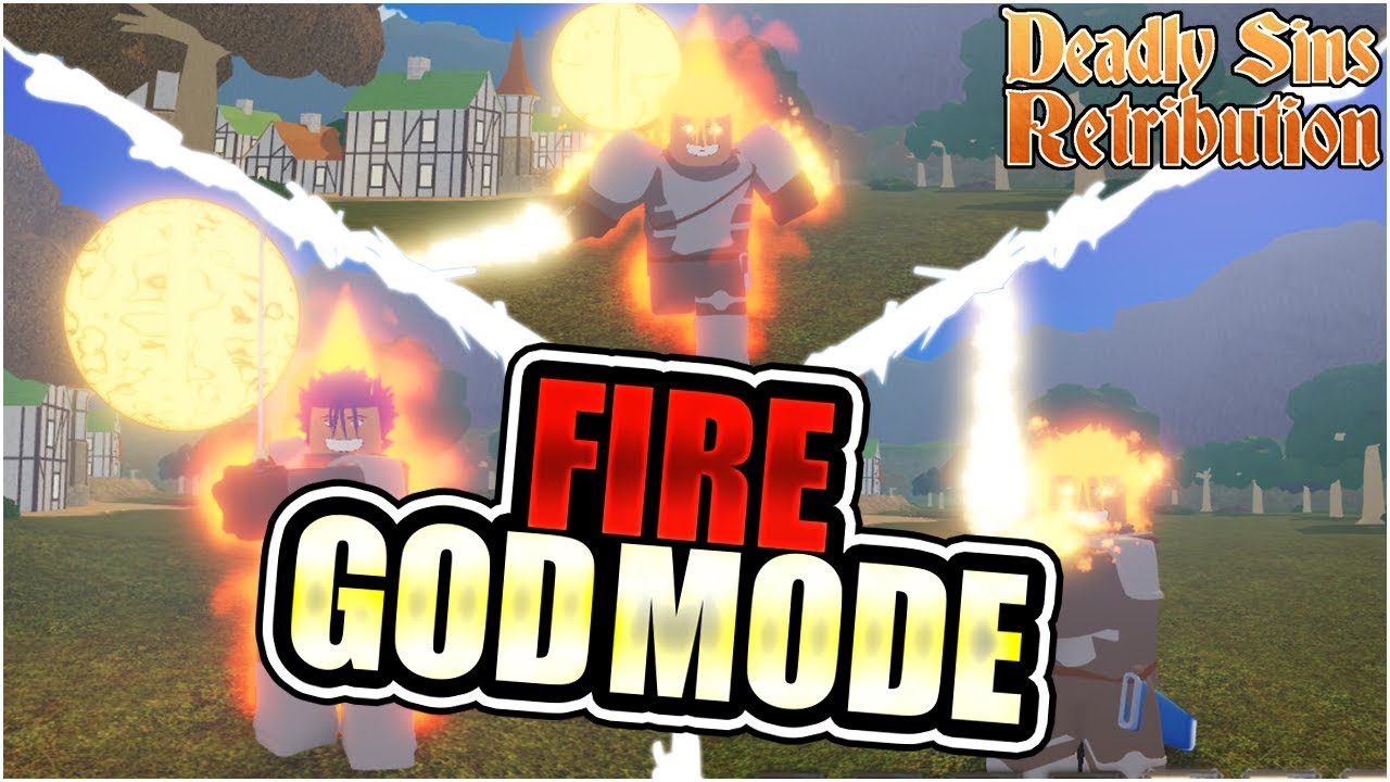 SUNSHINE AND BLAZE SHOWCASE! FIRE GOD MODE!?!, Seven Deadly Sins  Retribution