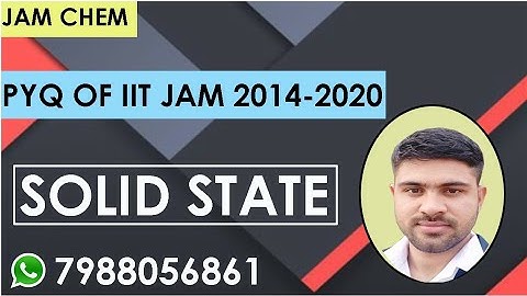 IIT JAM PYQ | Solid state || Chapterwise PYQ Of IIT JAM Chemistry || IIT JAM 2021