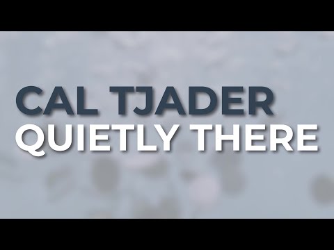 Cal Tjader - Quietly There (Official Audio)