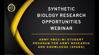 Army HBCU-MI - Synthetic Biology Research Opportunities Webinar - 11 DEC 24