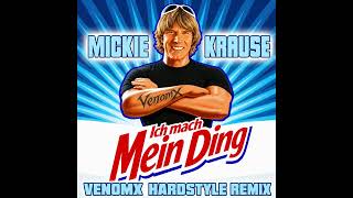 MICKIE KRAUSE GEHT HARDSTYLE! 🔥 Ich mach mein Ding (VenomX Remix) #ballermannhits2026 #malle2026
