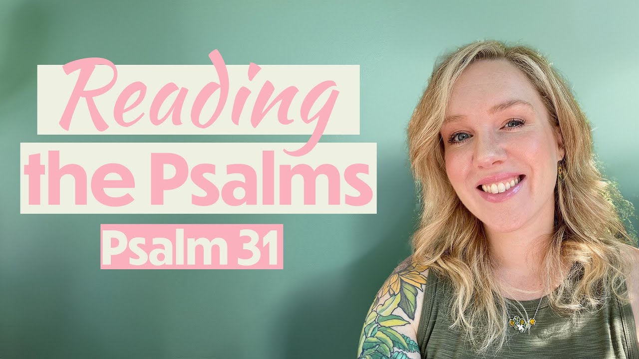 Psalm 31 How Great Is Your Goodness TPT The Passion Translation psalm-31-how-great-is-your-goodness-tpt-the-passion-translation