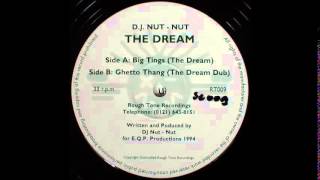 Dj Nut Nut - Big Tings (The Dream) - (Rough Tone Recordings - RT009) 1994