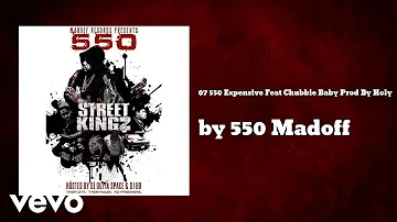 550 Madoff - Expensive (Prod By Holy) (AUDIO) ft. Chubbie Baby