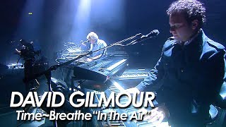 DAVID GILMOUR with RICHARD WRIGHT : PINK FLOYD 『 TIME ~ Breathe(In The Air)  』