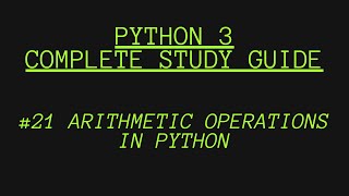 #21 Arithmetic Operations in Python | Python for beginners | 2021