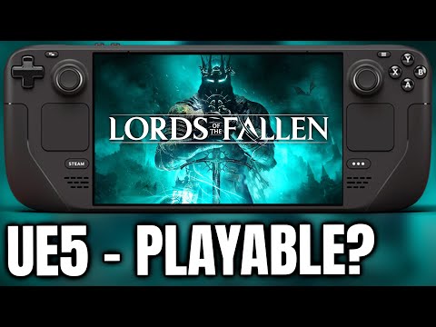 Lords Of The Fallen 2023 on Steam Deck - Playable? - Portable Unreal Engine 5?