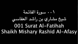 Quran 001 Alfatihah Shaikh Mishary  Only