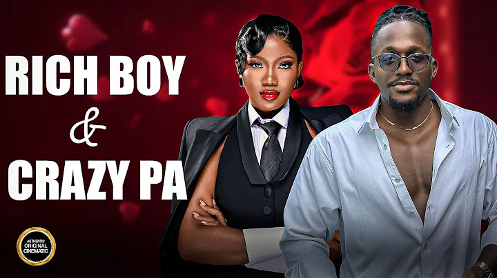 Rich Boy & Crazy PA - Michael Dappa, Chinenye Nnebe, 2025 Latest Nigerian Movie