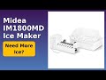 REVIEW (2025): Midea IM1800MD Ice Maker. Features.