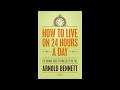 How To Live On 24 Hours A Day - Audiobook