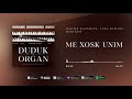 Me xosk unim  / Album &quot;Duduk &amp; Organ&quot;