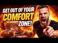 KILL YOUR COMFORT ZONE – Save Your Future Self Before It’s Too Late.
