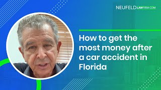How to get the most money after a car accident in Florida