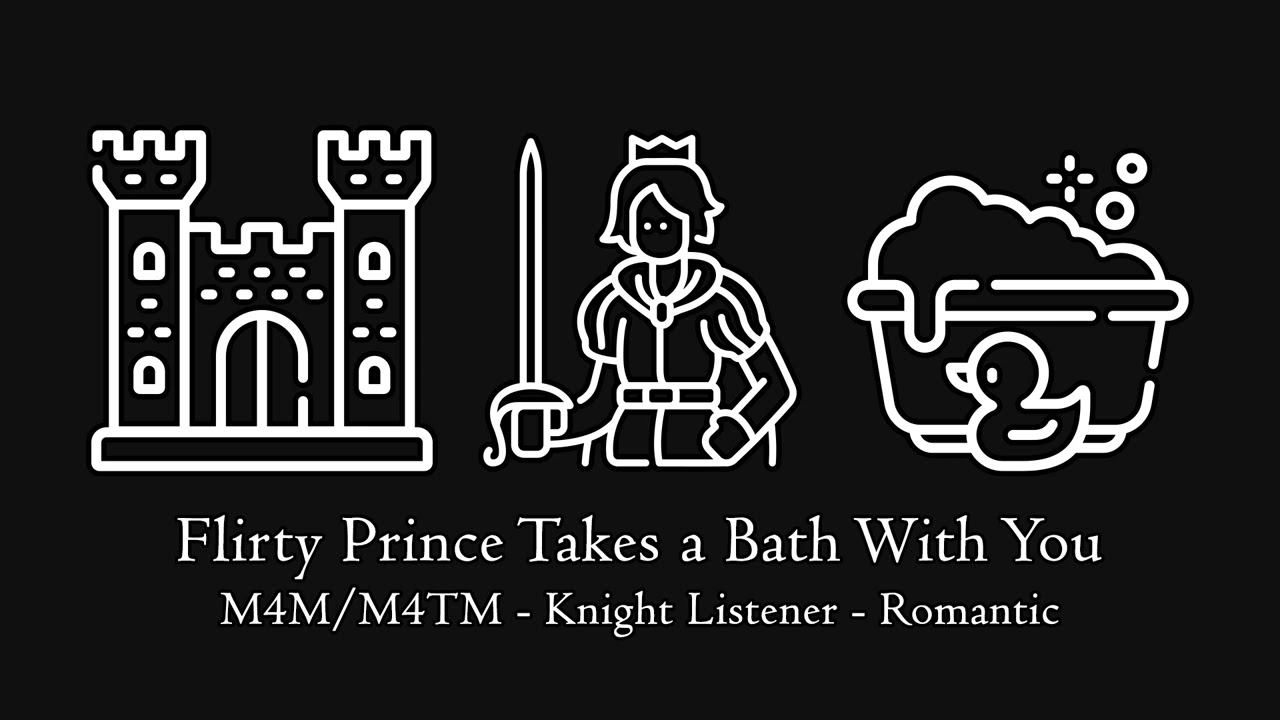 (Epilogue) Flirty Prince Takes a Bath With You [M4M/M4TM] [Knight Listener] [Romantic]