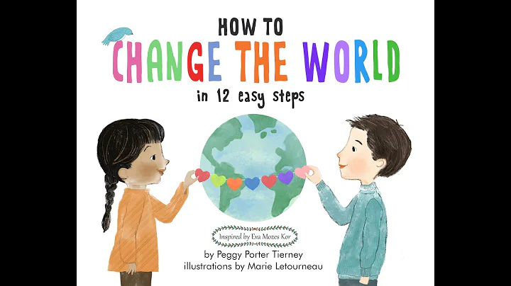 Story Time with Anna: How to Change the World in 12 Easy Steps