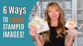 6 Ways to Color Stamped Images | Coloring Techniques for Scrapbookers & Card Makers