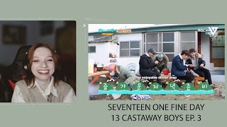 SEVENTEEN REACTION EP. 55 | SEVENTEEN ONE FINE DAY - 13 CASTAWAY BOYS EP. 3