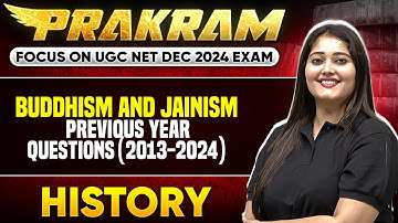 Buddhism and Jainism - PYQs (2013-2024)| Ancient India | UGC NET Dec History | Subhangini Priya