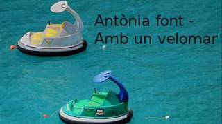 Video thumbnail of "Antònia Font - Amb un velomar"