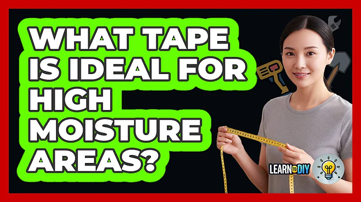 What Tape Is Ideal For High Moisture Areas?