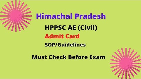HPPSC AE (Civil) PWD 2021 Exam (19 Sep 2021) Admit Card/SOP/Guidelines || Must Check ||