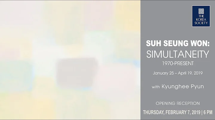 Suh Seung Won: Simultaneity Gallery Talk with Prof...