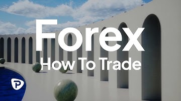 Trading 101: How To Trade Forex