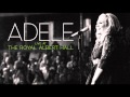 Adele - Rolling In The Deep " Live At The Royal Albert Hall " ( Audio )
