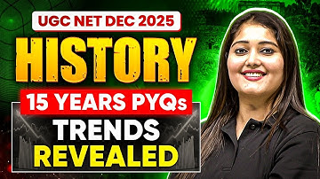 UGC NET History 15 Years PYQs Trend Analysis | UGC NET JRF History PYQs Analysis 2025