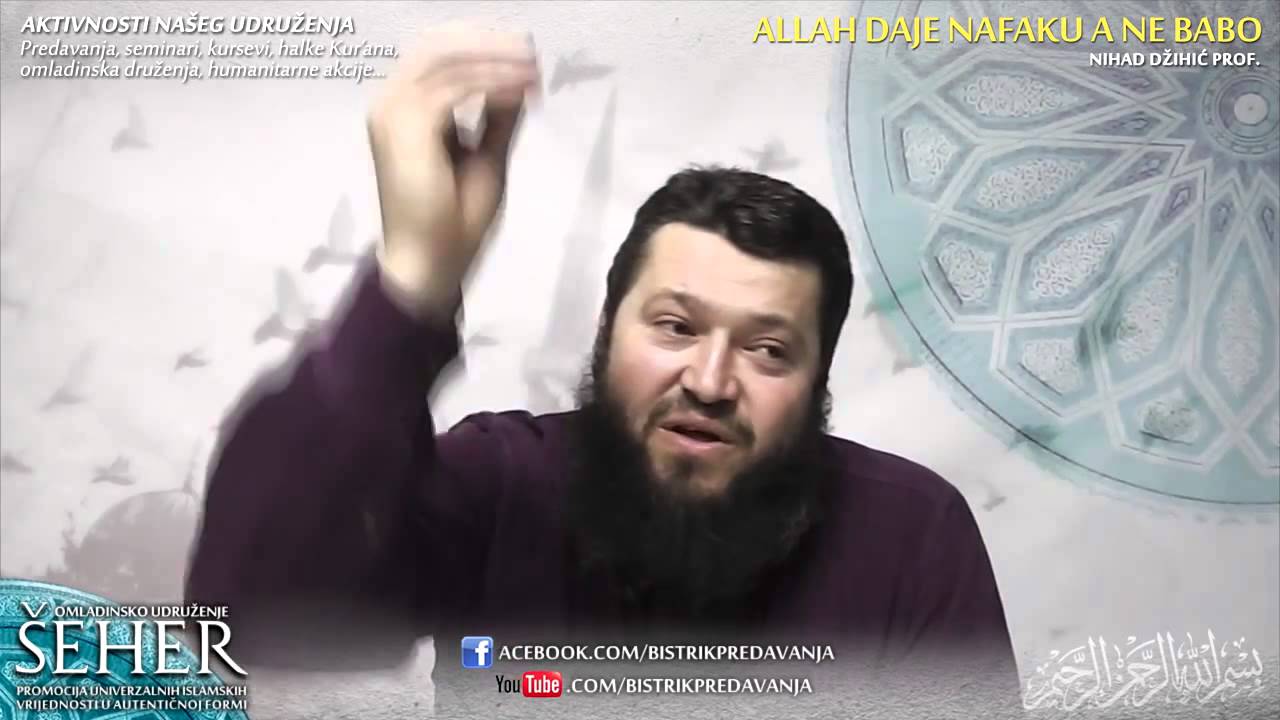 Allah daje nafaku a ne babo (Poučna priča) - Nihad Džihić, prof.