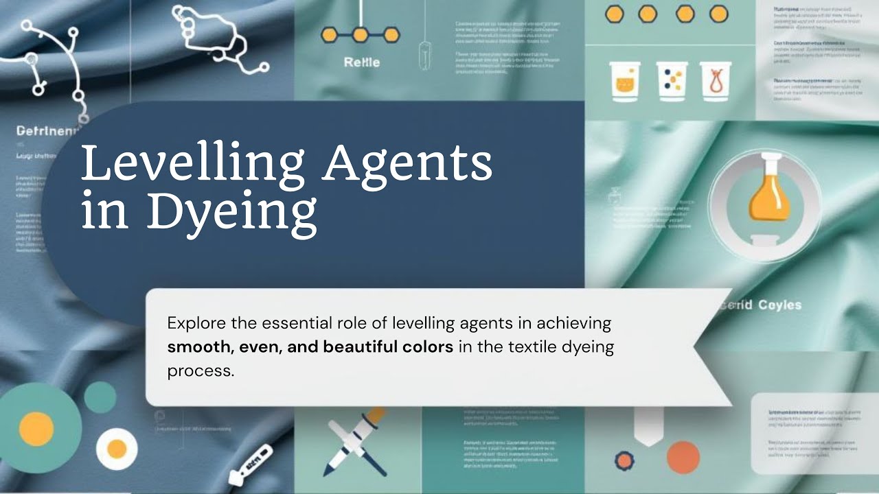 Levelling Agents in Textile Industry | Explained Simply