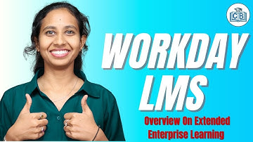 Overview On Extended Enterprise Learning in Workday LMS |  Workday LMS Training | CyberBrainer
