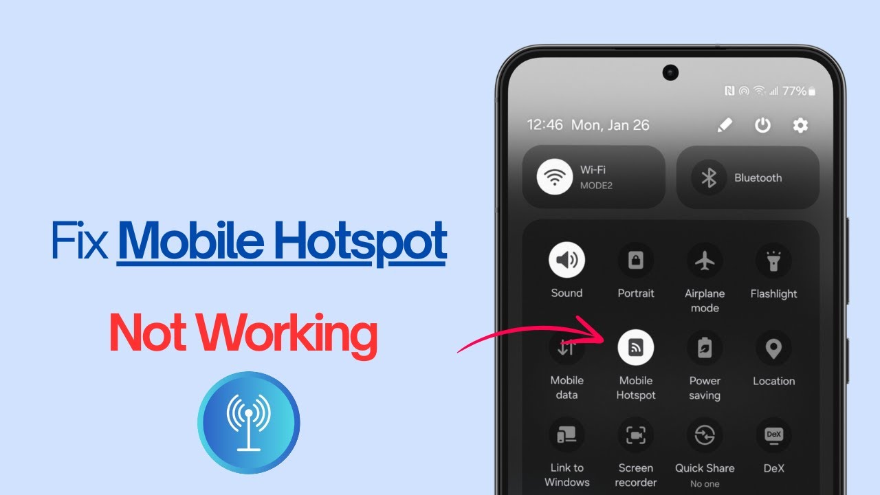 How to Fix Mobile Hotspot Not Working on Any Android (2026)