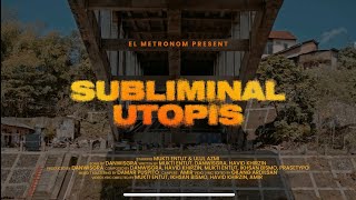 Mukti Metronom - Subliminal Utopis (Video Lyric)