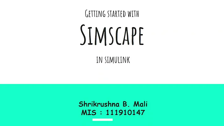 Getting Started with Simscape in MATLAB Simulink